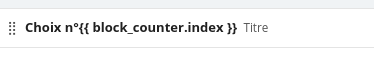 Exemple d'un champ titre qui contient {{ bloc_counter.index }}